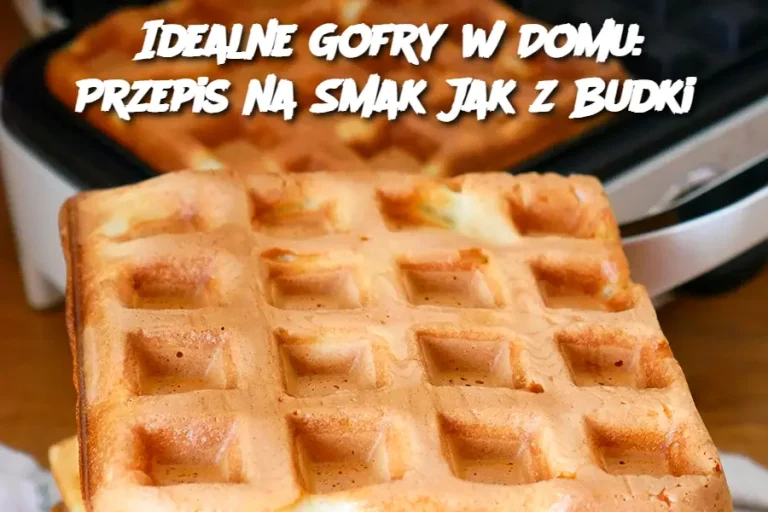 Idealne Gofry w Domu: Przepis na Smak Jak z Budki