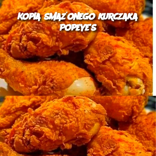 Kopia smażonego kurczaka Popeye's