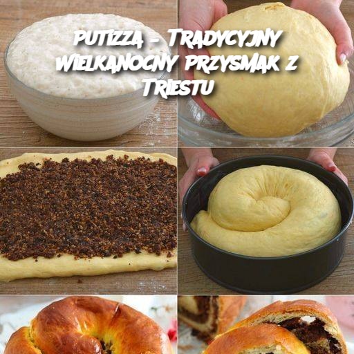 Putizza – Tradycyjny Wielkanocny Przysmak z Triestu