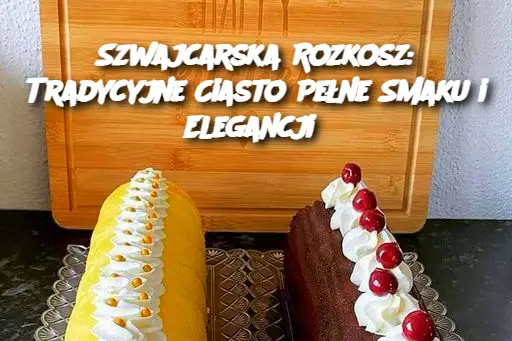 Szwajcarska Rozkosz: Tradycyjne Ciasto Pełne Smaku i Elegancji