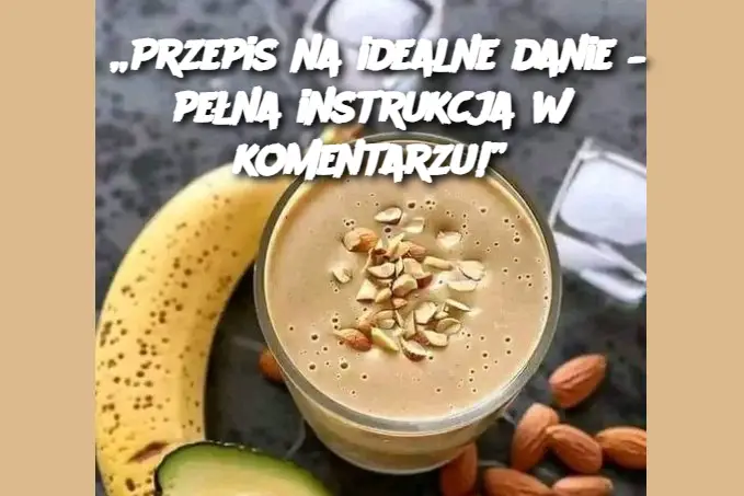 „Przepis na idealne danie – pełna instrukcja w komentarzu!”