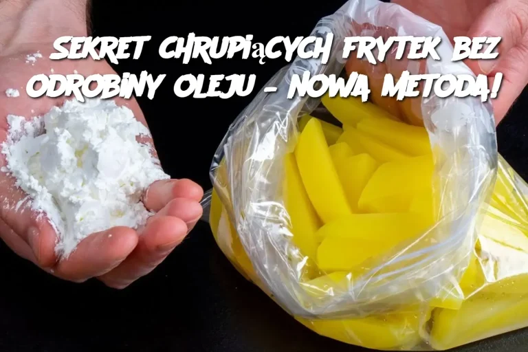 Sekret chrupiących frytek bez odrobiny oleju – nowa metoda!