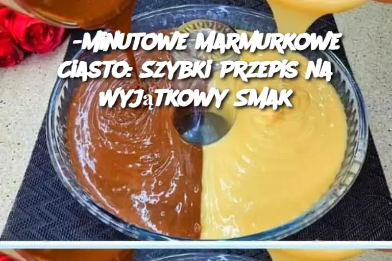 5-minutowe Marmurkowe Ciasto: Szybki Przepis na Wyjątkowy Smak