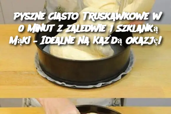 Pyszne Ciasto Truskawkowe w 30 Minut z Zaledwie 1 Szklanką Mąki – Idealne na Każdą Okazję!