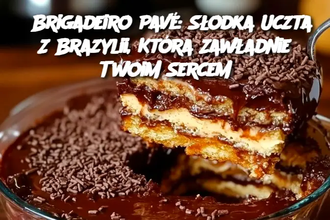 Brigadeiro Pavé: Słodka Uczta Z Brazylii, Która Zawładnie Twoim Sercem