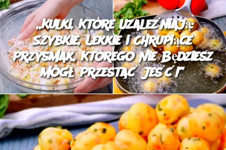 „Kulki, Które Uzależniają: Szybkie, Lekkie i Chrupiące Przysmak, Którego Nie Będziesz Mógł Przestać Jeść!”