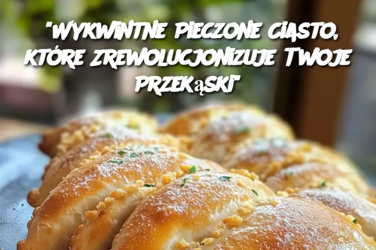 “Wykwintne Pieczone Ciasto, które Zrewolucjonizuje Twoje Przekąski”