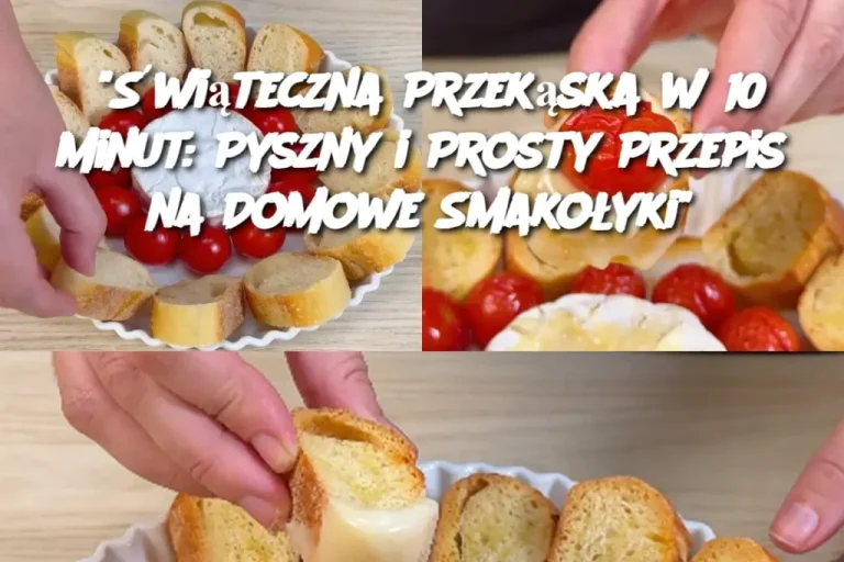 “Świąteczna Przekąska w 10 Minut: Pyszny i Prosty Przepis na Domowe Smakołyki”