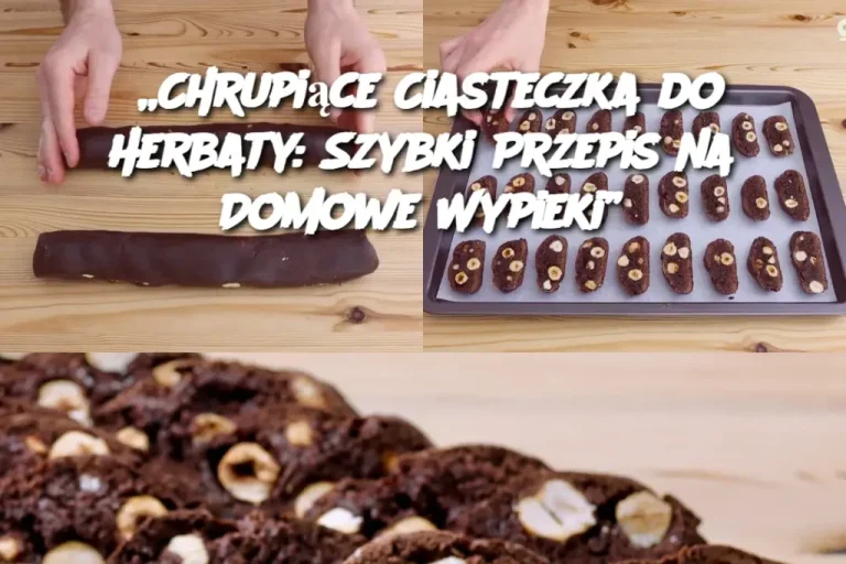 „Chrupiące Ciasteczka do Herbaty: Szybki Przepis na Domowe Wypieki”