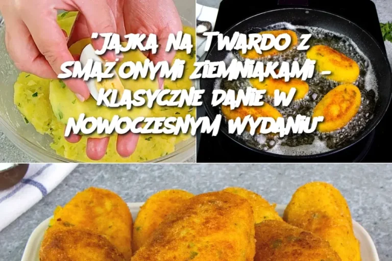 “Jajka na Twardo z Smażonymi Ziemniakami – Klasyczne Danie w Nowoczesnym Wydaniu”