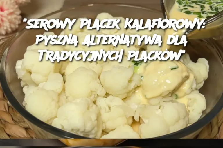 “Serowy Placek Kalafiorowy: Pyszna Alternatywa dla Tradycyjnych Placków”