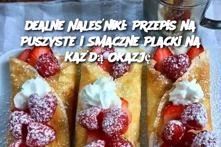 Przepis na Naleśniki