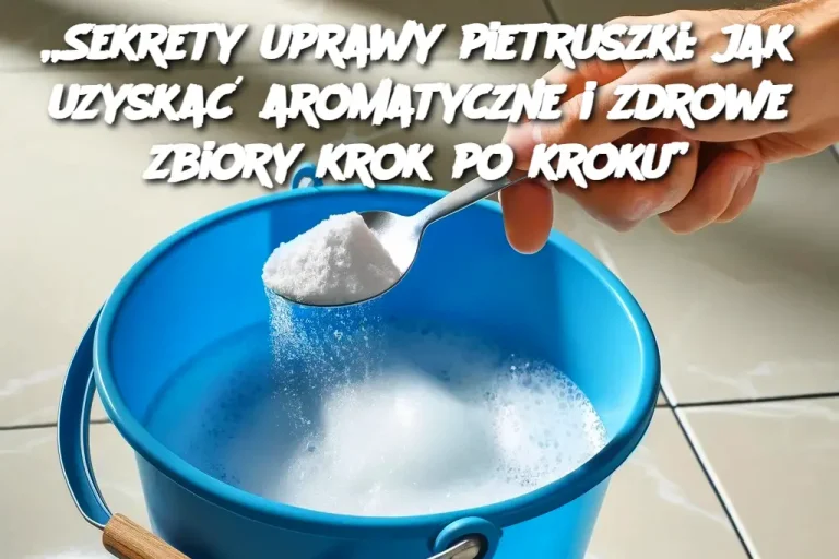 „Sekrety uprawy pietruszki: jak uzyskać aromatyczne i zdrowe zbiory krok po kroku”