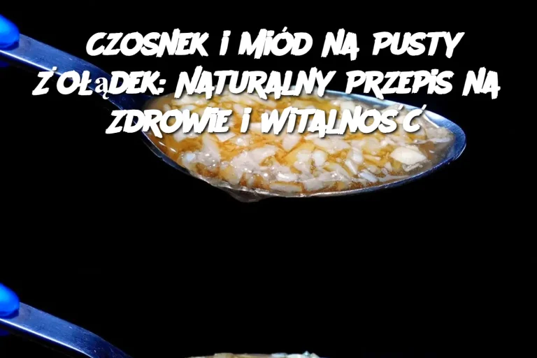 Czosnek i Miód na Pusty Żołądek: Naturalny Przepis na Zdrowie i Witalność