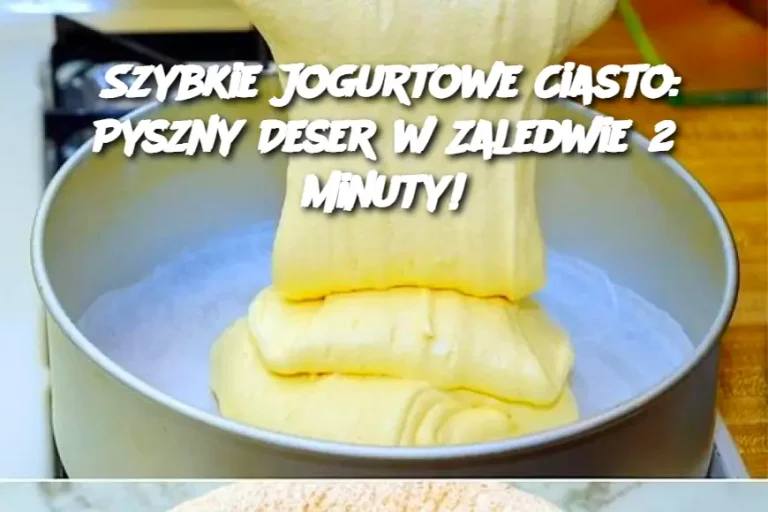 Szybkie Jogurtowe Ciasto: Pyszny Deser w Zaledwie 2 Minuty!