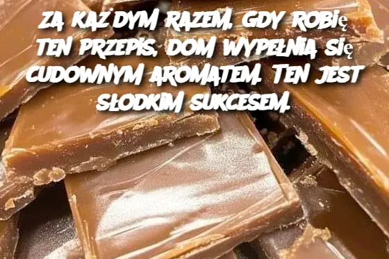 Za każdym razem, gdy robię ten przepis, dom wypełnia się cudownym aromatem. Ten jest słodkim sukcesem.