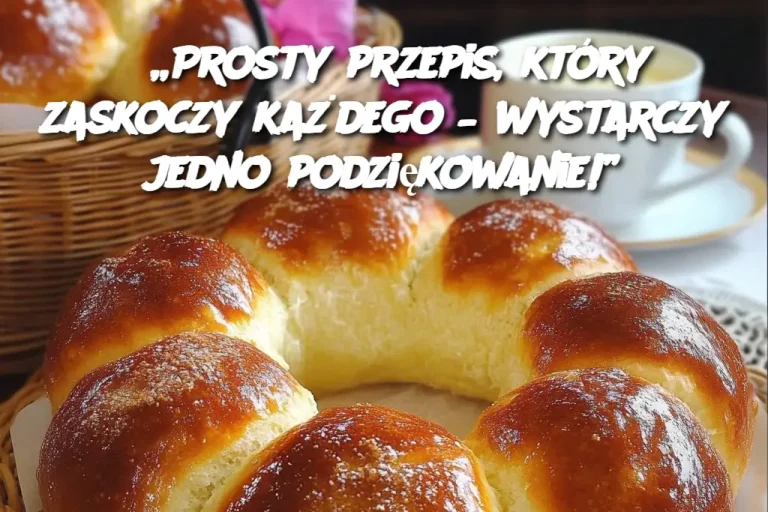 „Prosty przepis, który zaskoczy każdego – wystarczy jedno podziękowanie!”