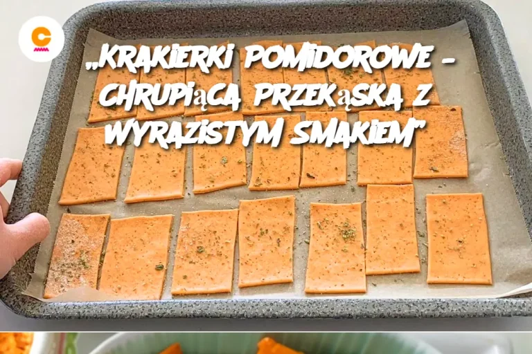 „Krakierki Pomidorowe – Chrupiąca Przekąska z Wyrazistym Smakiem”