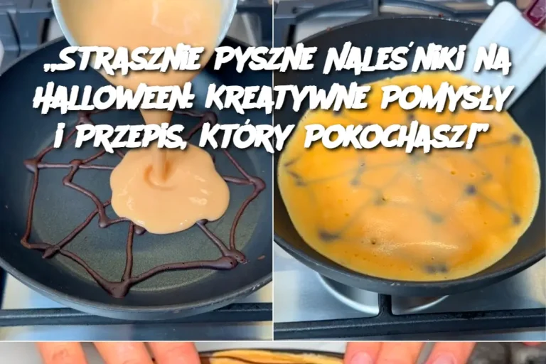 „Strasznie Pyszne Naleśniki na Halloween: Kreatywne Pomysły i Przepis, Który Pokochasz!”