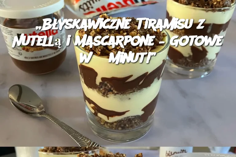 „Błyskawiczne Tiramisu z Nutellą i Mascarpone – Gotowe w 5 Minut!”