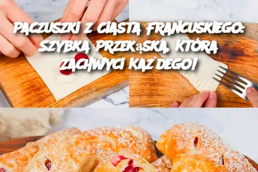 Paczuszki z Ciasta Francuskiego: Szybka Przekąska, Która Zachwyci Każdego!