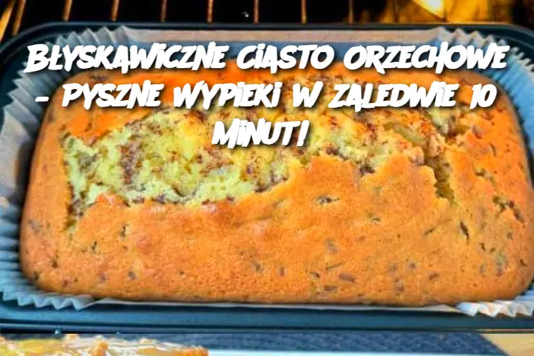 Błyskawiczne Ciasto Orzechowe – Pyszne Wypieki w Zaledwie 10 Minut!