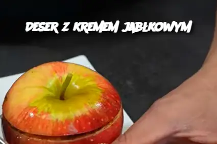 Deser z kremem jabłkowym