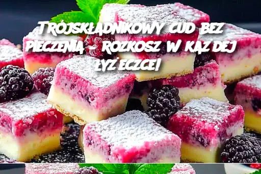 Trójskładnikowy cud bez pieczenia – rozkosz w każdej łyżeczce!