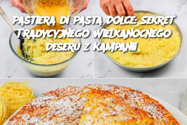 Pastiera di Pasta Dolce: Sekret Tradycyjnego Wielkanocnego Deseru z Kampanii Edi tor