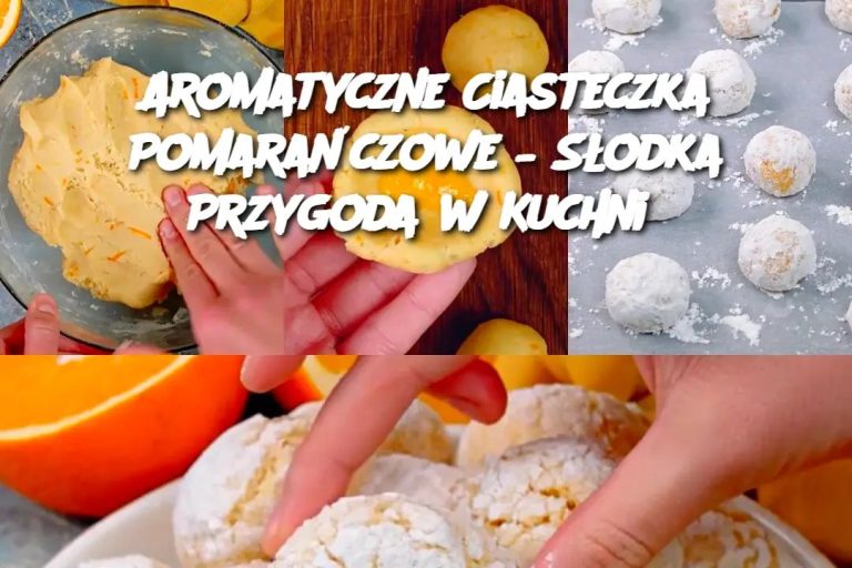 Aromatyczne Ciasteczka Pomarańczowe – Słodka Przygoda w Kuchni