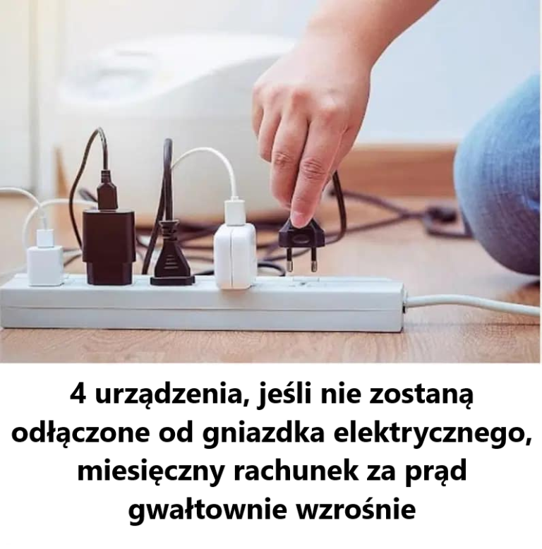 4 urządzenia, jeśli nie są odłączone od gniazdka elektrycznego