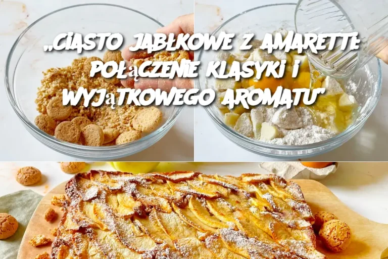 „Ciasto jabłkowe z amaretti: połączenie klasyki i wyjątkowego aromatu”