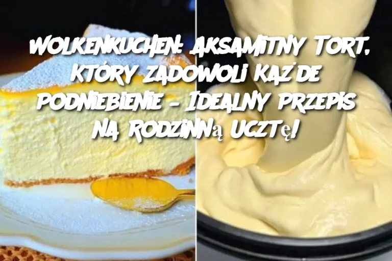 Wolkenkuchen: Aksamitny Tort, Który Zadowoli Każde Podniebienie – Idealny Przepis na Rodzinną Ucztę!