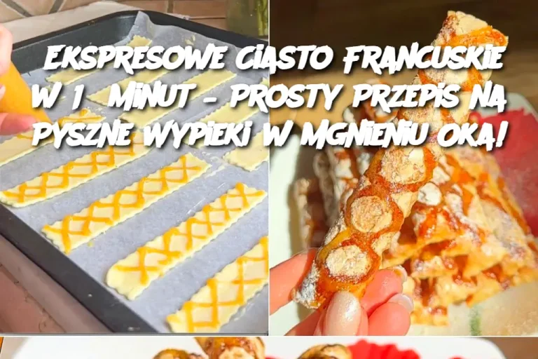 Ekspresowe Ciasto Francuskie w 15 Minut – Prosty Przepis na Pyszne Wypieki w Mgnieniu Oka!