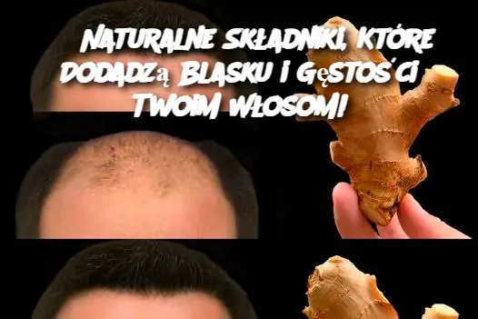 3 Naturalne Składniki, Które Dodadzą Blasku i Gęstości Twoim Włosom!