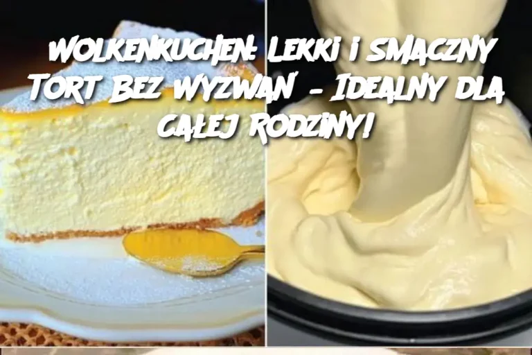 Wolkenkuchen: Lekki i Smaczny Tort Bez Wyzwań – Idealny dla Całej Rodziny!