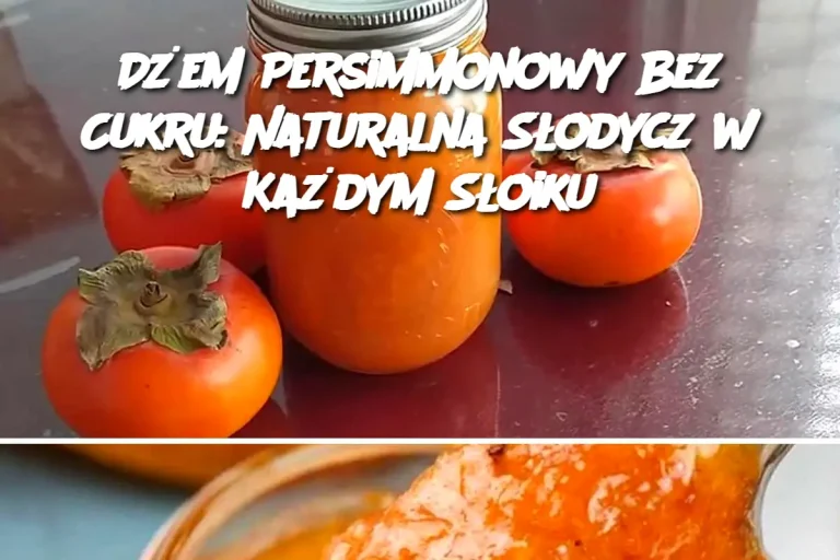 Dżem Persimmonowy Bez Cukru: Naturalna Słodycz w Każdym Słoiku