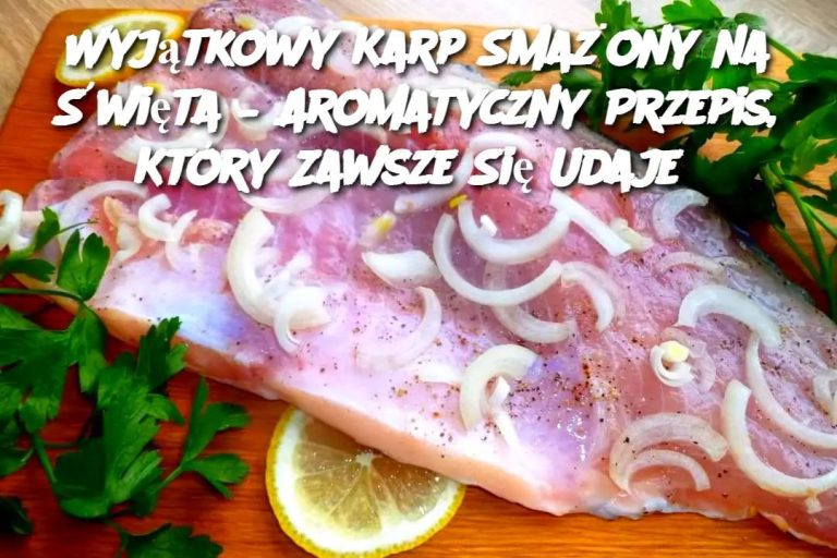 Wyjątkowy Karp Smażony na Święta – Aromatyczny Przepis, Który Zawsze Się Udaje