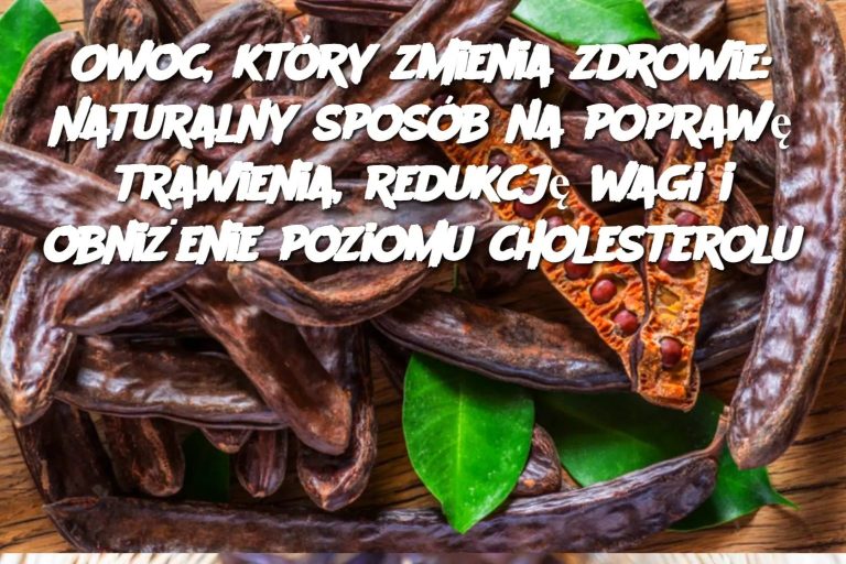 Owoc, który zmienia zdrowie: Naturalny sposób na poprawę trawienia, redukcję wagi i obniżenie poziomu cholesterolu