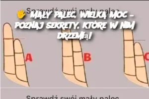 Mały palec, wielka moc – poznaj sekrety, które w nim drzemią!