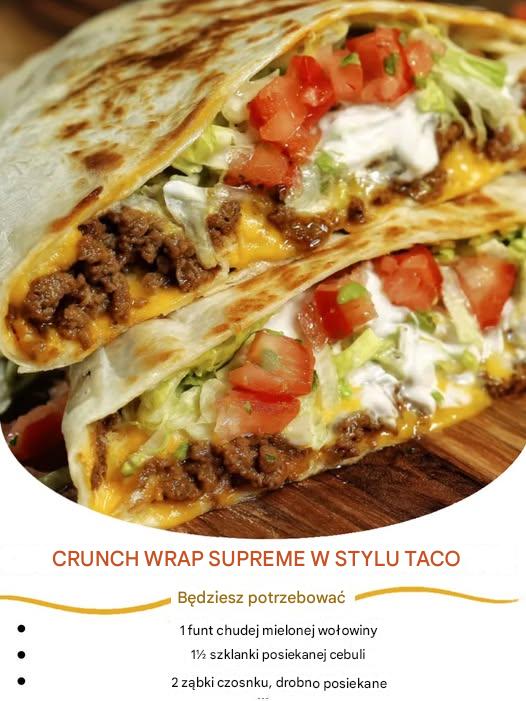 Crunch Wrap Supreme Taco Style