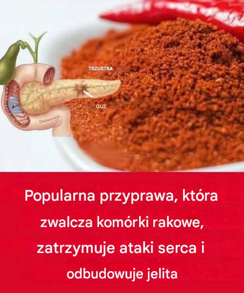 Popularna przyprawa, która zwalcza komórki rakowe, zatrzymuje ataki serca i odbudowuje jelita